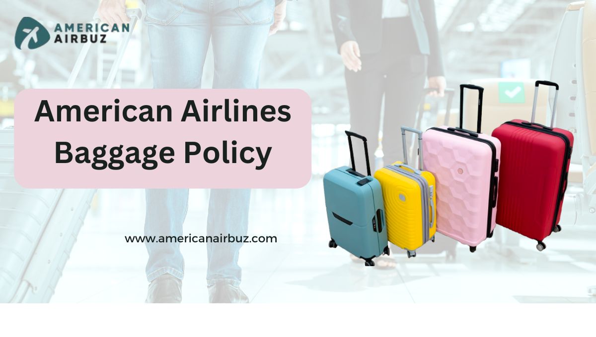 American Airlines Baggage Policy