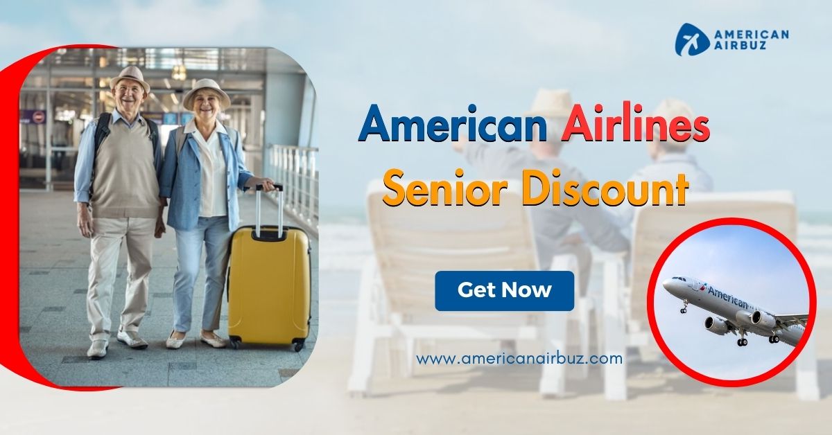 American Airlines Senior Citizen Discounts